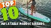 Best Inflatable Paddle Board In 2022 Top 10 Inflatable Paddle Boards Review