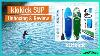 Klokick Sup Unboxing U0026 Review Inflatable Stand Up Paddle Board