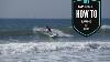 Surfing An Isup How To Sup Videos