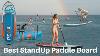 Top 10 Best Inflatable Stand Up Paddle Board For Beginners In 2022