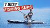 7 Meilleures Planches De Sup Pêche 2021 Gonflable Stand Up Paddle Boards Pour La Pêche