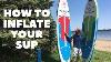 Comment Gonfler Votre Stand Up Paddle Board 10 Étapes Faciles